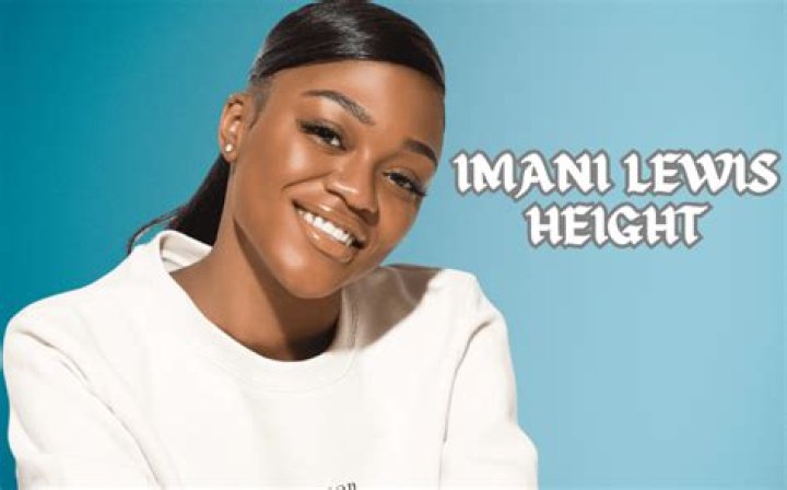 Imani Lewis height is 5 feet 5 inches tall Imani Lewis height is 5 feet 5 inches tall