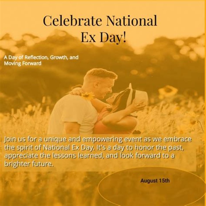 Is Today Happy National Ex Day? – Celebrity